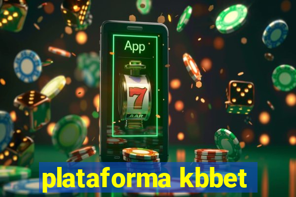 plataforma kbbet